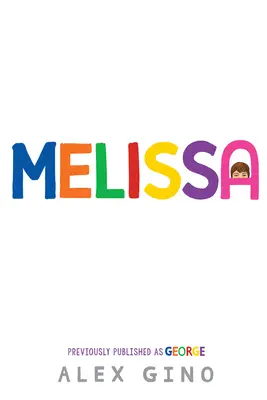 Melissa (predtým publikovaná ako George) - Melissa (Formerly Published as George)