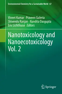 Nanotoxikológia a nanoekotoxikológia 2. zväzok - Nanotoxicology and Nanoecotoxicology Vol. 2