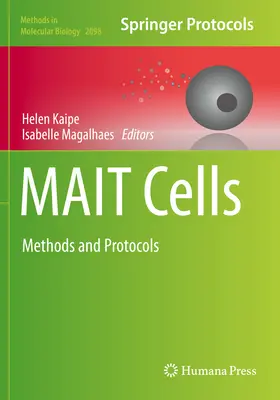 Mait Cells: Metódy a protokoly - Mait Cells: Methods and Protocols