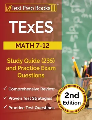 TExES Math 7-12 Study Guide (235) and Practice Exam Questions [2. vydanie] - TExES Math 7-12 Study Guide (235) and Practice Exam Questions [2nd Edition]