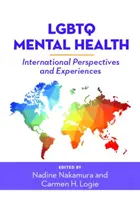 Duševné zdravie LGBTQ: Medzinárodné perspektívy a skúsenosti - LGBTQ Mental Health: International Perspectives and Experiences