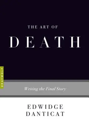Umenie smrti: Písanie posledného príbehu - The Art of Death: Writing the Final Story