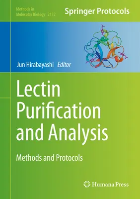 Purifikácia a analýza lektínov: Metódy a protokoly - Lectin Purification and Analysis: Methods and Protocols