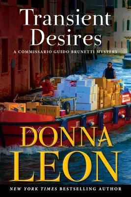 Prechodné túžby: Záhada komisára Guida Brunettiho - Transient Desires: A Commissario Guido Brunetti Mystery