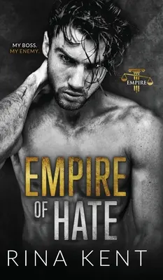 Empire of Hate: A Second Chance Enemies to Lovers Romance (Ríša nenávisti: Druhá šanca pre milencov) - Empire of Hate: A Second Chance Enemies to Lovers Romance
