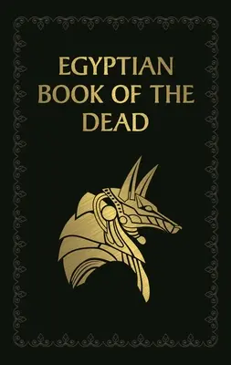 Egyptská kniha mŕtvych - Egyptian Book of the Dead