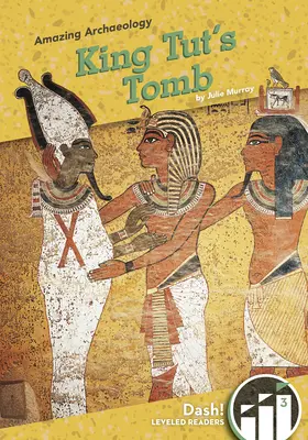 Hrobka kráľa Tuta - King Tut's Tomb
