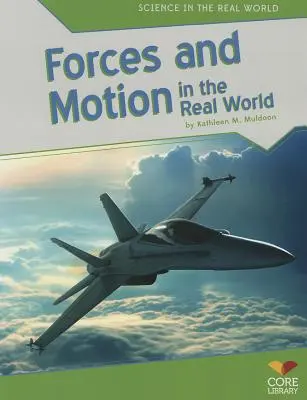 Sily a pohyb v reálnom svete - Forces and Motion in the Real World