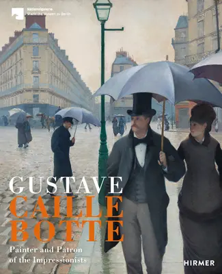 Caillebotte: Maliar a mecenáš impresionizmu - Caillebotte: Painter and Patron of Impressionism