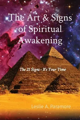Umenie a znaky duchovného prebudenia: 21 znamení - je tvoj čas - The Art & Signs of Spiritual Awakening: The 21 Signs - It's Your Time