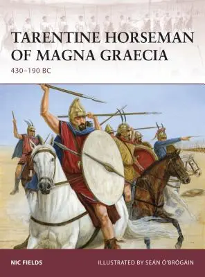 Tarentský jazdec z Magna Graecia: 430-190 PRED N. L. - Tarentine Horseman of Magna Graecia: 430-190 BC