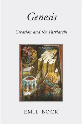 Genesis: Stvorenie a patriarchovia - Genesis: Creation and the Patriarchs