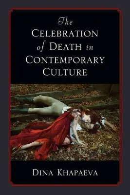 Oslava smrti v súčasnej kultúre - The Celebration of Death in Contemporary Culture