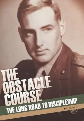 Prekážková dráha: Dlhá cesta k učeníctvu - The Obstacle Course: The Long Road to Discipleship