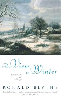 Pohľad v zime: Úvahy o starobe - The View in Winter: Reflections on Old Age