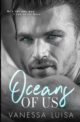 Oceány nás: Zakázaná romanca z obdobia vekovej medzery (Oceans of Us: An Age Gap Forbidden Romance Standalone) - Oceans of Us: An Age Gap Forbidden Romance Standalone