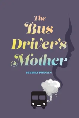 Matka vodiča autobusu - The Bus Driver's Mother