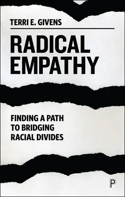 Radikálna empatia: Hľadanie cesty k prekonaniu rasových rozdielov - Radical Empathy: Finding a Path to Bridging Racial Divides