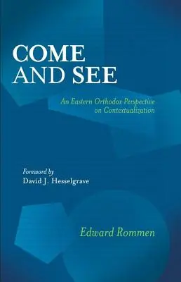 Príďte a uvidíte: Východná pravoslávna perspektíva kontextualizácie - Come and See: An Eastern Orthodox Perspective on Contextualization
