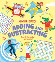 Vyhľadávanie čísel: Viac ako 80 zábavných hádaniek s číslami! - Number Search: Adding and Subtracting - Over 80 Fun Number Grid Puzzles!