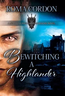 Očarenie horala - Bewitching a Highlander