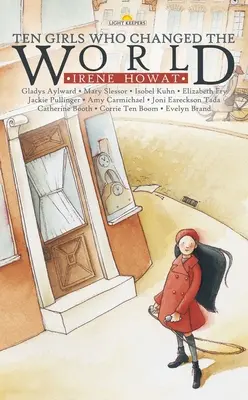 Desať dievčat, ktoré zmenili svet - Ten Girls Who Changed the World