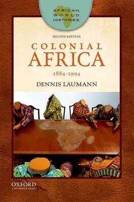 Koloniálna Afrika: 1884-1994 - Colonial Africa: 1884-1994