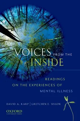 Hlasy zvnútra: Čítanie o skúsenostiach s duševnou chorobou - Voices from the Inside: Readings on the Experience of Mentals Illness