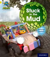 Projekt X: Mimozemské dobrodružstvá: Žltá: Uviazli v bahne - Project X: Alien Adventures: Yellow: Stuck in the Mud