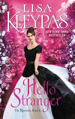 Ahoj cudzinec: Ravenelovci, kniha 4 - Hello Stranger: The Ravenels, Book 4
