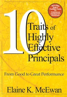 Desať vlastností vysoko efektívnych riaditeľov: Od dobrého k skvelému výkonu - Ten Traits of Highly Effective Principals: From Good to Great Performance
