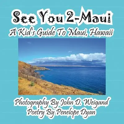 Dovidenia 2 - Maui - detský sprievodca po Maui na Havaji - See You 2-Maui---A Kid's Guide To Maui, Hawaii