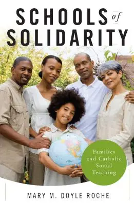 Školy solidarity: Rodiny a katolícka sociálna náuka - Schools of Solidarity: Families and Catholic Social Teaching
