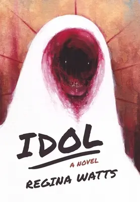 Idol: Hororový román - Idol: A Horror Novel