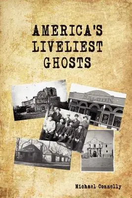 Najživšie prízraky Ameriky - America's Liveliest Ghosts