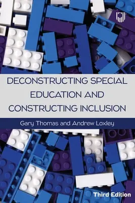 Dekonštrukcia špeciálneho vzdelávania a konštruovanie inklúzie 3e - Deconstructing Special Education and Constructing Inclusion 3e