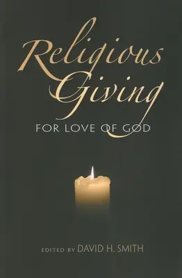 Náboženské darcovstvo: Z lásky k Bohu - Religious Giving: For Love of God