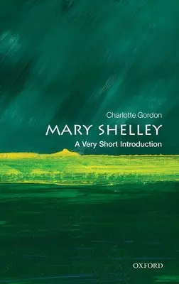 Mary Shelleyová: Veľmi stručný úvod - Mary Shelley: A Very Short Introduction