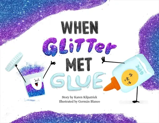 Keď trblietky stretli lepidlo - When Glitter Met Glue