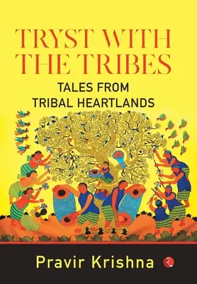 Tryst with the Tribes (Skúška s kmeňmi) - Tryst with the Tribes