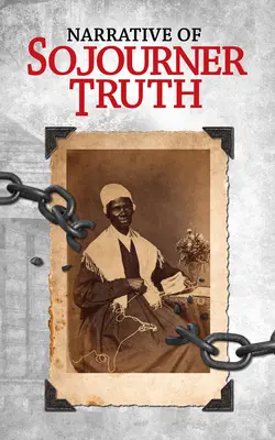 Rozprávanie o Sojourner Truth - Narrative of Sojourner Truth