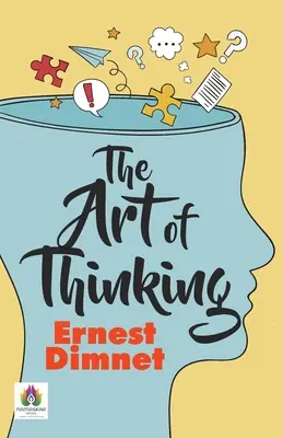Umenie myslieť - The Art of Thinking