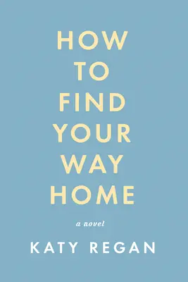 Ako nájsť cestu domov - How to Find Your Way Home