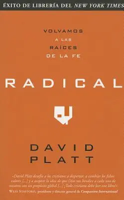 Radikálne: Volvamos a Las Raices de la Fe - Radical: Volvamos a Las Raices de la Fe