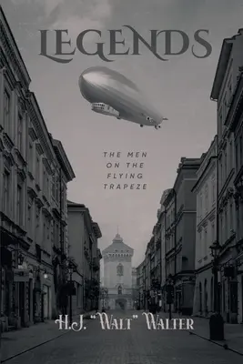 Legendy: Muži na lietajúcej hrazde - Legends: The Men on The Flying Trapeze