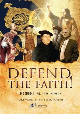 Bráňte vieru! - Defend the Faith!