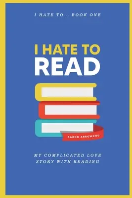 Neznášam čítanie - I Hate To Read