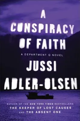 Sprisahanie viery: A Department Q Novel - A Conspiracy of Faith: A Department Q Novel