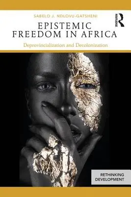 Epistemická sloboda v Afrike: Vydanie publikácie o demokracii a demokracii v Európe: Deprovincializácia a dekolonizácia - Epistemic Freedom in Africa: Deprovincialization and Decolonization