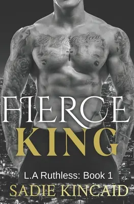 Zúrivý kráľ: Kráľovský kráľ: temná mafiánska/ vynútená manželská romanca - Fierce King: A Dark Mafia/ Forced Marriage Romance